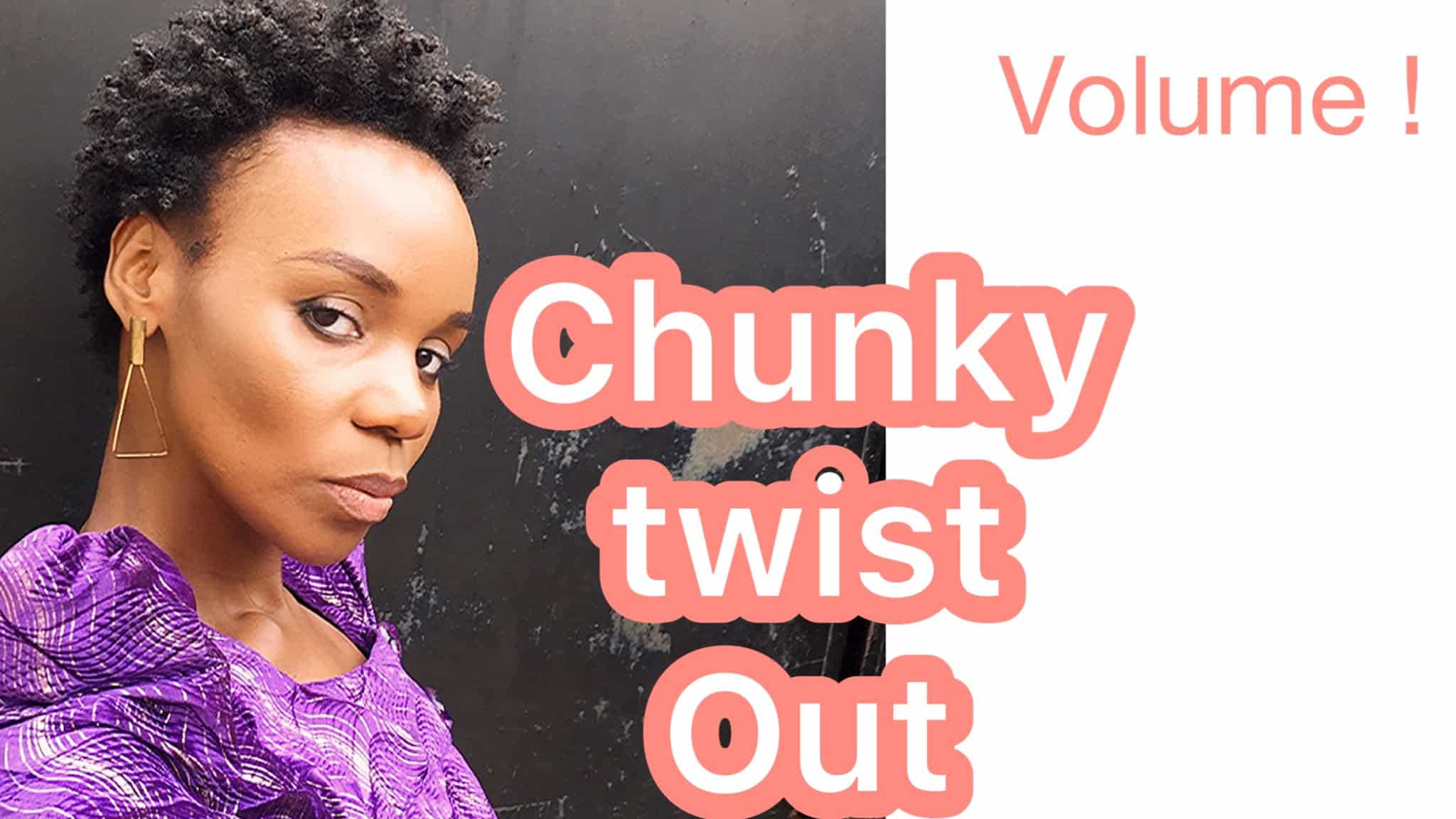 Chunky Twist Out Tutorial and Hairstyles